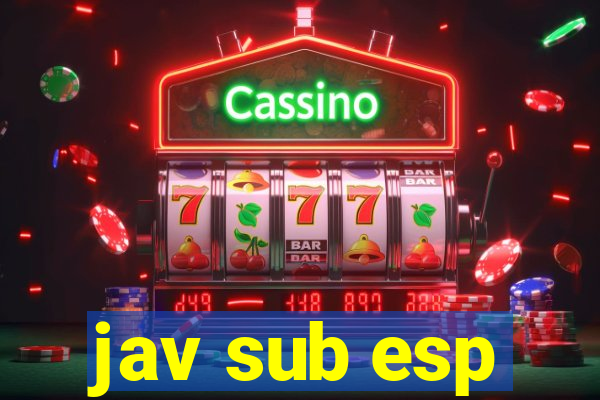 jav sub esp